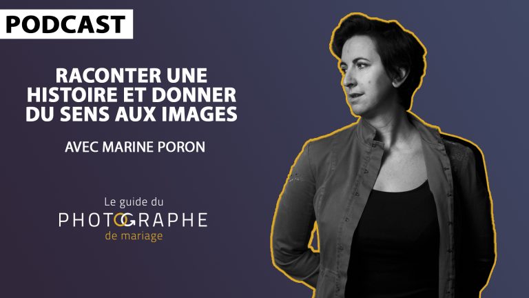 Podcast marine poron Sebastien roignant le blog du photographe de mariage